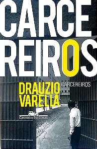 Livro Carcereiros Autor Varella, Drauzio (2012) [seminovo]