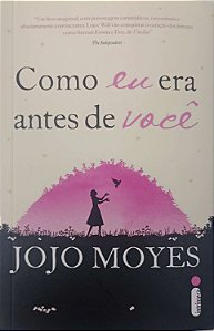 Livro Como Eu Era Antes de Você Autor Moyes, Jojo (2016) [usado]