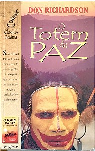Livro o Totem da Paz Autor Richardson, Don (2000) [usado]