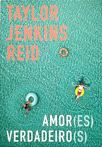 Livro Amor(es) Verdadeiro(s) Autor Reid, Taylor Jenkins (2021) [seminovo]