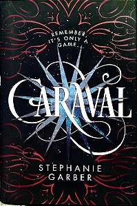 Livro Caraval Autor Garber, Stephanie (2017) [seminovo]