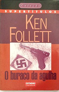Livro o Buraco da Agulha Autor Follett, Ken (1998) [usado]