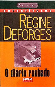 Livro o Diário Roubado Autor Deforges, Régine (1998) [usado]