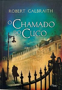 Livro o Chamado do Cuco Autor Galbraith, Robert (2013) [seminovo]