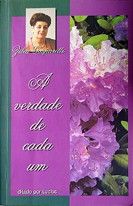 Livro a Verdade de Cada um Autor Gasparetto, Zibia (2013) [usado]