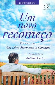 Livro um Novo Recomeço Autor Carvalho, Vera Lúcia Marinzeck de (2012) [usado]