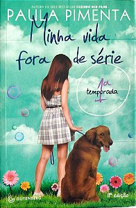 Livro Minha Vida Fora de Séria - 1ª Temporada Autor Pimenta, Paula (2014) [usado]