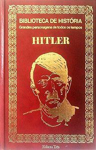 Livro Hitler - Grandes Personagens de Todos os Tempos Autor Desconhecido (1973) [usado]