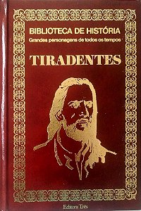 Livro Tiradentes - Grandes Personagens de Todos os Tempos Autor Desconhecido (1973) [usado]
