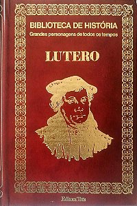Livro Lutero - Grandes Personagens de Todos os Tempos Autor Desconhecido (1974) [usado]