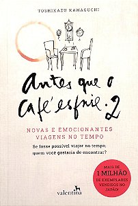 Livro Antes que o Café Esfrie 2 Autor Kawaguchi, Toshikazu (2023) [seminovo]