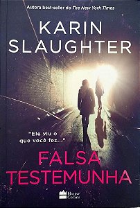 Livro Falsa Testemunha Autor Slaughter, Karin (2021) [seminovo]