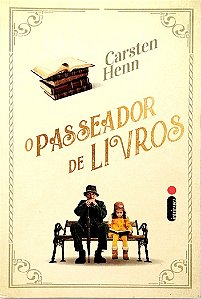 Livro o Passeador de Livros Autor Henn, Carsten (2022) [seminovo]