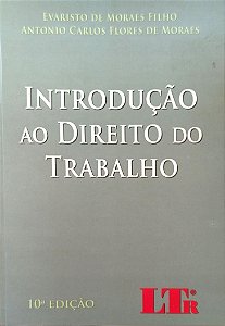 Livro Introdução ao Direito do Trabalho Autor Filho, Evaristo de Moraes (2010) [seminovo]