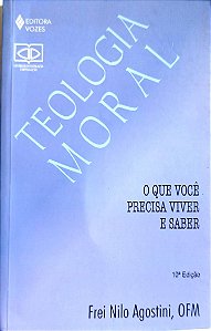 Livro Teologia Moral Autor Agostini Ofm, Frei Nilo (2007) [seminovo]