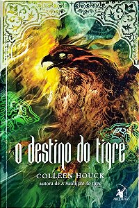 Livro o Destino do Tigre Autor Houck, Colleen (2014) [usado]