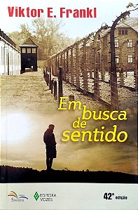 Livro em Busca de Sentido Autor Frankl, Viktor E. (2017) [seminovo]