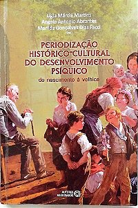 Livro Periodização Histórico-cultural do Desenvolvimento Psíquico: do Nascimento À Velhice Autor Artins (org.), Lígia Márcia (2016) [usado]