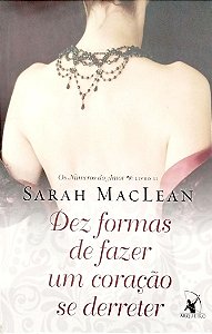 Livro Dez Formas de Fazer um Coração Derreter - os Números do Amor 2 Autor Lean, Sarah (2016) [seminovo]