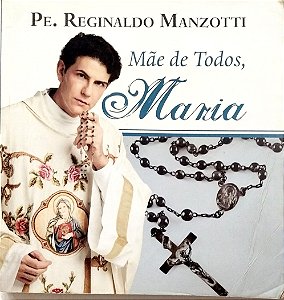Livro Mãe de Todos, Maria Autor Manzotti, Pe. Reginaldo (2011) [usado]