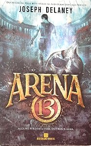 Livro Arena 13 Autor Delaney, Joseph (2016) [usado]