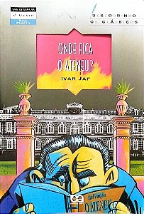 Livro onde Fica o Ateneu? Autor Jaf, Ivan (2006) [usado]