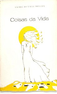 Livro Coisas da Vida Autor Dellape, Rachel do Valle [usado]