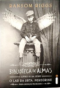 Livro Biblioteca de Almas: o Lar da Srta.peregrine 3 Autor Riggs, Ransom (2017) [seminovo]