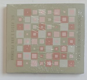 Cd o que Há de Concreto na Canção ? Interprete Gil Assis e Ana Fridman (2015) [novo]