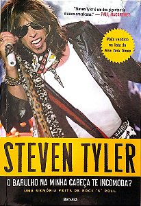 Livro o Barulho na Minha Cabeça Te Incomoda? Autor Tyler, Steven (2011) [usado]