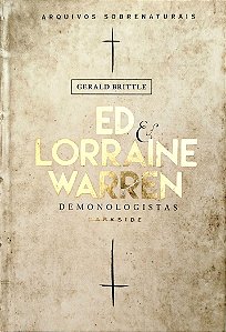 Livro Demonologistas - Ed e Lorraine Warren Autor Brittle, Gerald (2016) [seminovo]