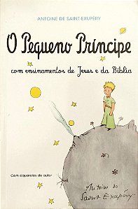 Livro o Pequeno Príncipe com Ensinamentos de Jesus e da Bíblia Autor Saint-exupéry, Antoine de (2016) [seminovo]