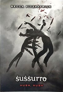 Livro Sussuro - Hush, Hush Autor Fitzpatrick, Becca (2010) [usado]