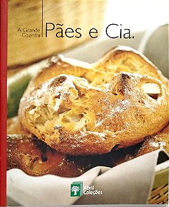 Livro Pães e Cia. - a Grande Cozinha Autor Vários (2007) [seminovo]