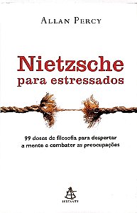 Livro Nietzsche para Estressados Autor Percy, Allan (2011) [usado]