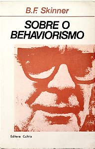 Livro sobre o Behaviorismo Autor Skinner, B. F. (1985) [usado]