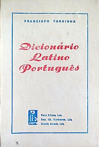 Livro Dicionário Latino Português Autor Torrinha, Francisco [usado]
