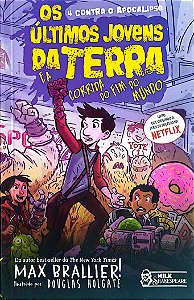 Livro os Últimos Jovens da Terra e a Corrida do Fim do Mundo Autor Brallier, Max (2022) [seminovo]