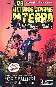 Livro a Marcha dos Zumbis - os Últimos Jovens da Terra Autor Brallier, Max (2020) [seminovo]