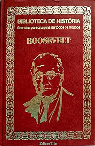 Livro Roosevelt - Grandes Personagens de Todos os Tempos Autor Desconhecido (1974) [usado]