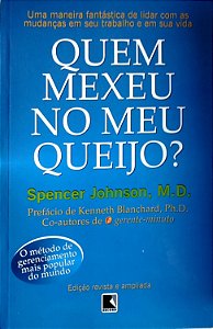 Livro Quem Mexeu no Meu Queijo? Autor Johnson, Spencer (2000) [seminovo]