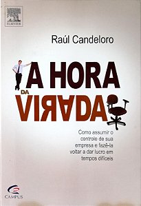 Livro a Hora da Virada Autor Candeloro, Raúl (2010) [usado]