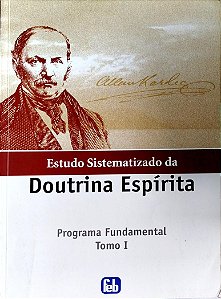 Livro Estudo Sistematizado da Doutrina Espírita - Programa Fundamental Tomo 1 Autor Vários (2010) [seminovo]