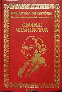 Livro George Washington - Grandes Personagens de Todos os Tempos Autor Desconhecido (1974) [usado]