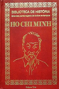 Livro Ho Chi Minh - Grandes Personagens de Todos os Tempos Autor Desconhecido (1974) [usado]