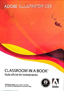 Livro Adobe Illustrator Cs3 - Classrom In a Book Autor Vários (2008) [seminovo]