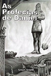 Livro as Profecias de Daniel Autor Smith, Uriah (1994) [usado]