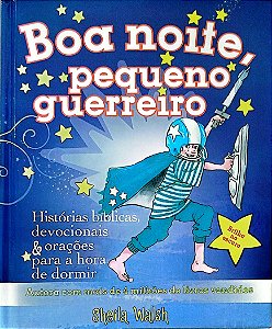 Livro Boa Noite, Pequeno Guerreiro Autor Walsh, Sheila (2017) [seminovo]