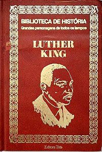 Livro Luther King - Grandes Personagens de Todos os Tempos Autor Desconhecido (1974) [usado]