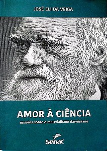 Livro Amor À Ciência Autor Veiga, José Eli da (2017) [seminovo]